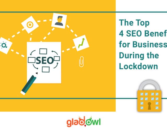 The Top 4 SEO Benefits for Businesses During the Lockdown