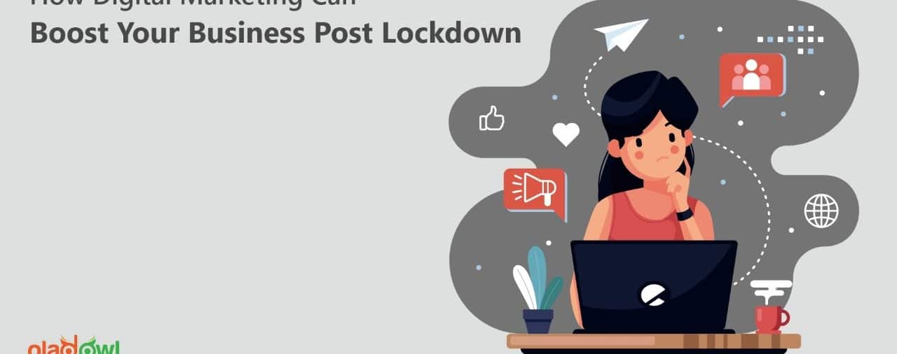How Digital Marketing Can Boost Your Business Post Lockdown